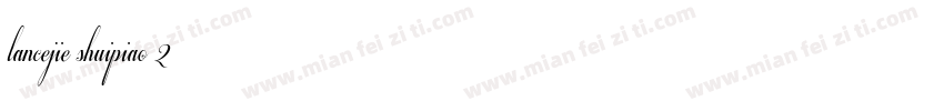 lancejie shuipiao 2字体转换